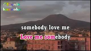 Love Me Somebody - Bad Company    (karaoke)