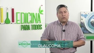 Medicina para todos: Glaucoma