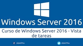 Curso de Windows Server 2016 - Vista de tareas