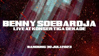 BENNY SOEBARDJA - APATIS (LIVE AT KONSER TIGA DEKADE, BANDUNG 30 JULI 2023)