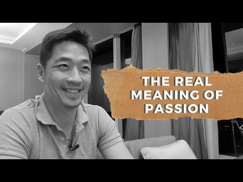Video: Ce înseamnă pasiunea?