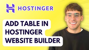 How to Add a Table in Hostinger Website Builder [2025 Guide]