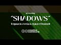 Kaizanblu  shadows ft ignacio arra  dylan odonnell