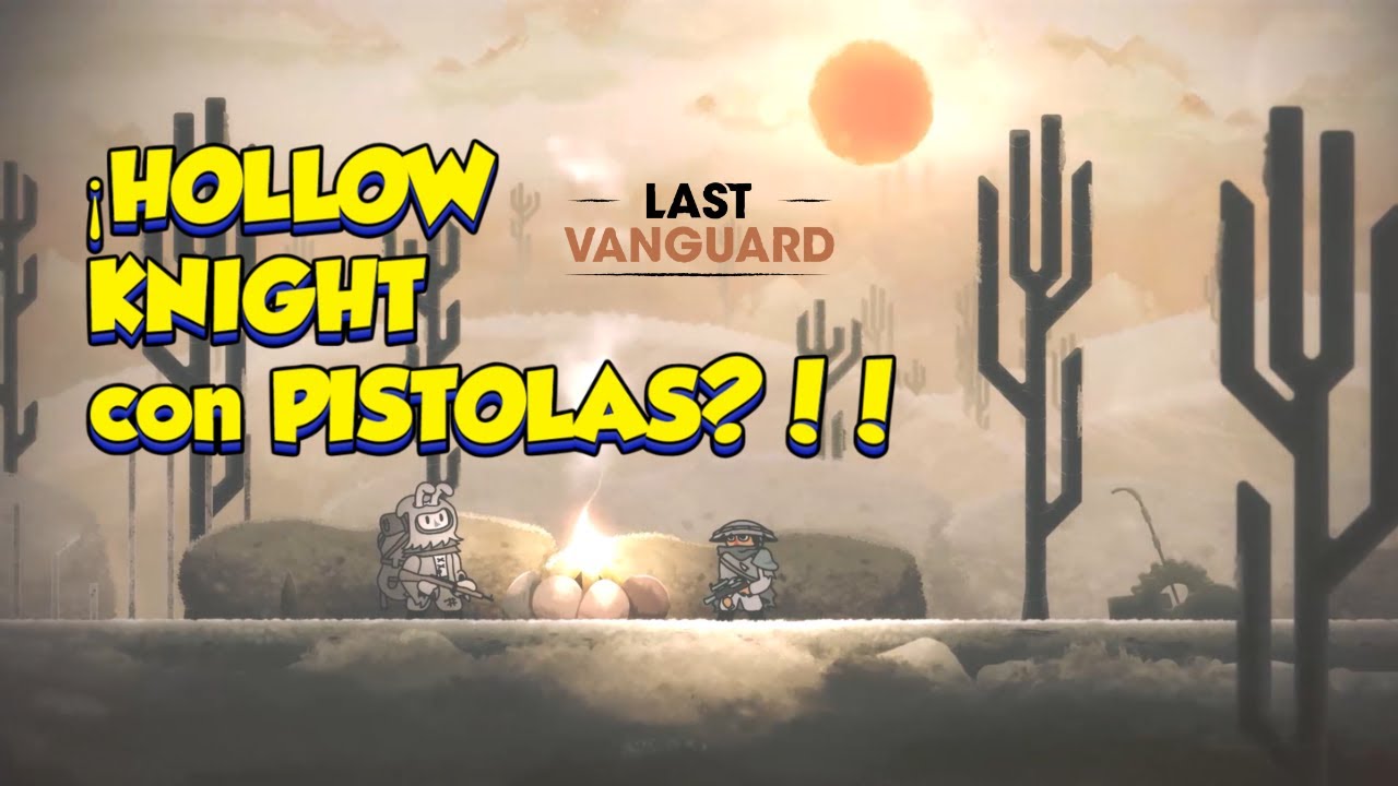 Vale la Pena Last Vanguard // Mira este video antes de Comprar