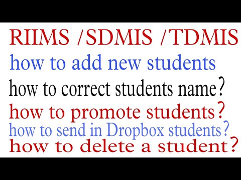 Riims||sdmis updation |new students add ||name correction |promotion, delete and dropbox data entry|