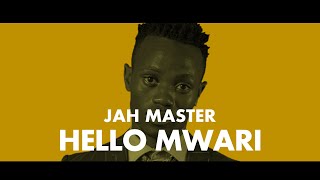 Jah Master - Hello Mwari