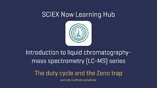 The duty cycle and the Zeno trap - Episode 20 of Introduction to LC-MS/MS