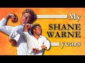 My Shane Warne years | #ShaneWarne