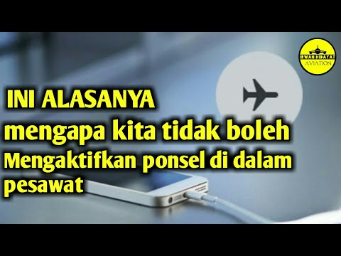 Video: Mengapa Mematikan Ponsel Anda Di Pesawat Terbang
