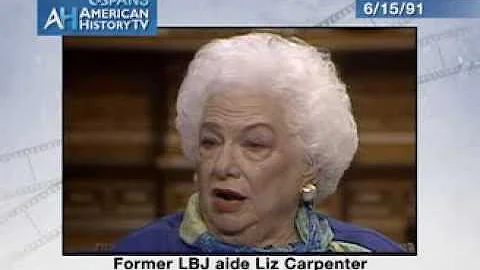 Liz Carpenter on JFK Assassination (1991 C-SPAN in...