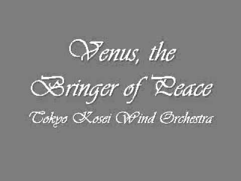 Ver Venus, the Bringer of Peace. Tokyo Kosei Wind Orchestra. en YouTube