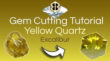Gem Cutting Tutorial: Yellow Quartz Excalibur