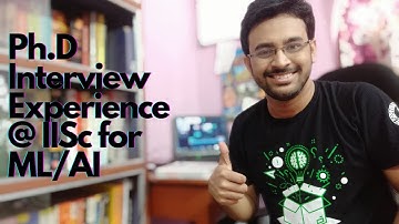 Ph.D. Interview Experience at IISc,Bangalore|2021-Fall|Machine Learning and Artificial Intelligence|