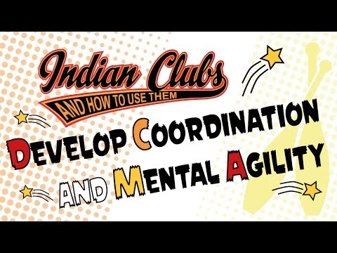 INDIAN CLUBS | Develop Coordination and Mental Agility
