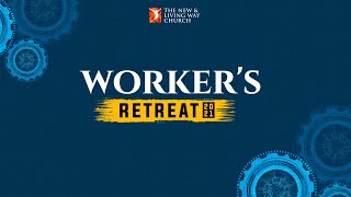 WORKERS' RETREAT 2021 - 30/1/2021