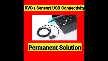 Rvg( Sensor) USB connectivity Permanent Solution.