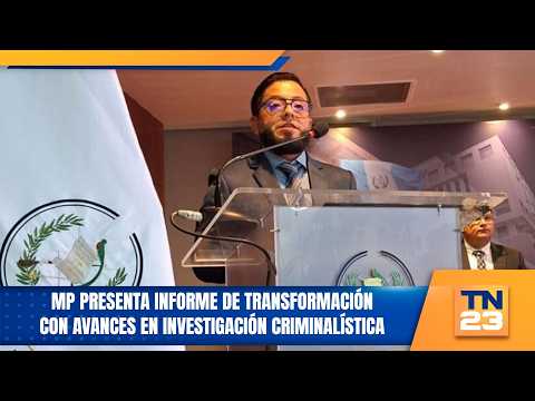 Public Ministry presents transformation report with advances in criminal investigation