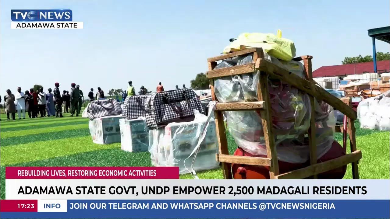 Adamawa State Government UNDP Empower 2,500 Madagali Residents