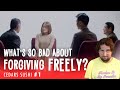 What's so bad about forgiving freely?
