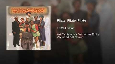 La Chilindrina - 04 Fijate, Fijate, Fijate