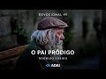 Devocional #9 - O Pai pródigo // Rodrigo Soeiro