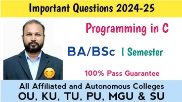 Programming in C Important Questions 2024-25 BA BSc I Semester 1st Sem Computer Science Imp OU KU TU