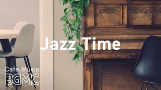 Jazz Time: Coffee Time Jazz Music - Relaxing Jazz \& Bossa Nova Playlist for Work, Study at Home