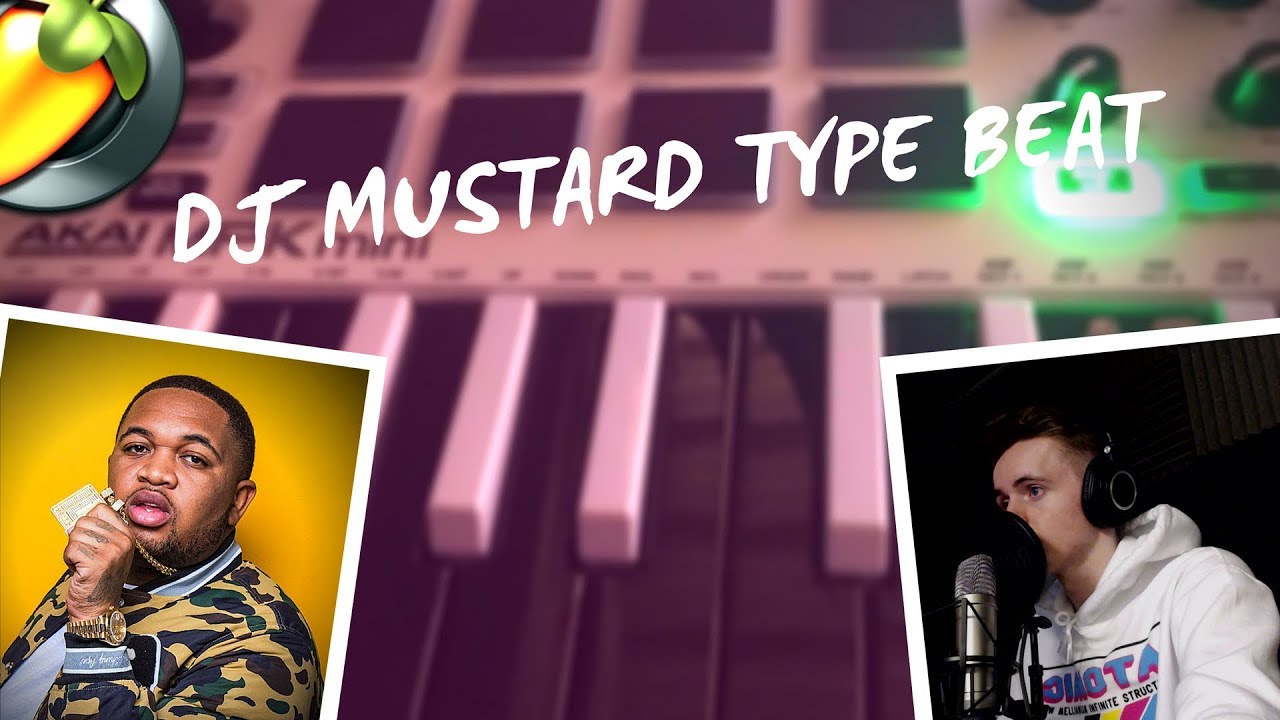 How to make a DJ Mustard type beat (FL Studio 12)