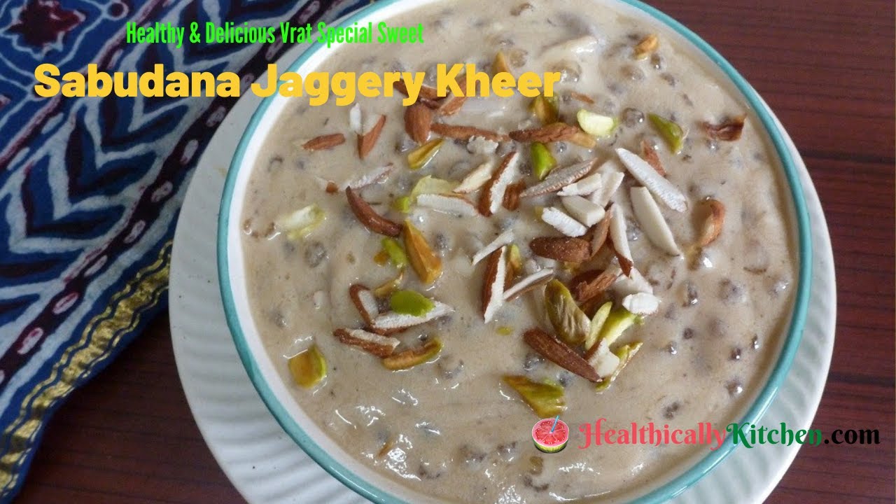Sabudana kheer with jaggery Healthy Tasty साबूदाना गुड़ की खीर Easy