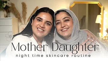 @PrableenKaurBhomrah's Mother-Daughter night time skincare routine | Mother's Day 2024 Edition