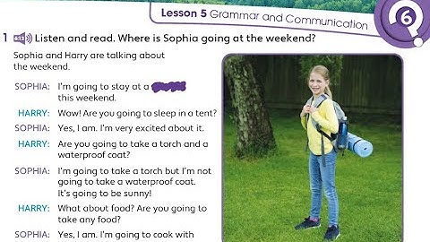 Unit 6 - PB pg. 67 - activity 1 - Listen and read. Where is Sophia going at the weekend?