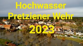 HOCHWASSER 2023 PRETZIENER WEHR mit der POTENSIC ATOM 4k