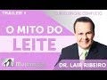 O Mito do Leite - Dr Lair Ribeiro Vídeos