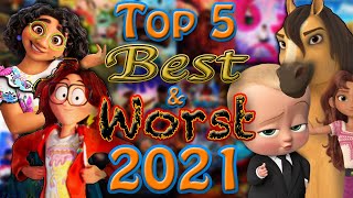 Top 5 Best \& Worst Animated Films of 2021