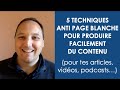 5 techniques anti page blanche pour rdiger facilement du contenu articles vidos podcasts