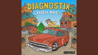 Favela Rave - Diagnostix