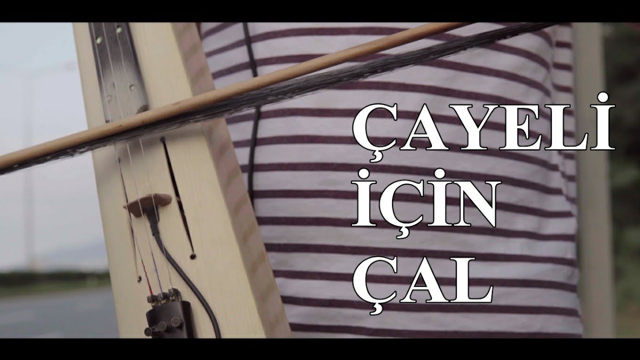 Çayeli İçin Çal - Çayelinden Öteye (4K)