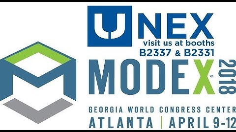 MODEX 2018 | UNEX Showcases New Solutions