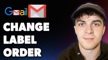 How to Change Label Order in Gmail (Full 2025 Guide)