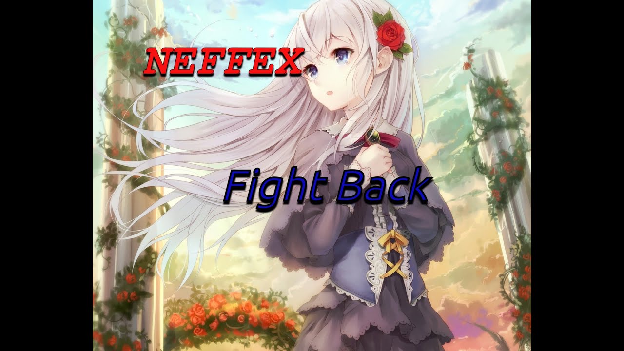 Neffex fight back. Nightcore | NEFFEX.