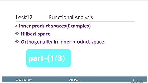 Functional analysis lec#12(1/3) Examples of inner product spaces