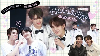 โมเม้นความน่ารักปนตลกของ มีน ปิง 🤍 ( MOMENTS MEENPING ) | KUJINNTH OFFICIAL X MEENPING