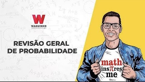 Revisão geral de probabilidade | Descomplicando RLM com Waguinho.
