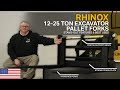 12 - 25 TON EXCAVATOR PALLET FORKS - Key Specs &amp; Best Uses | Rhinox Group US