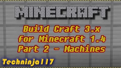 Mod Spotlight: Buildcraft 3.x Part 2- Machines and Engines