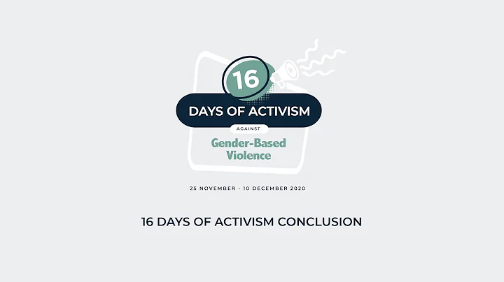 Conclusion: 16 Days of Activism against Gender-Based Violence