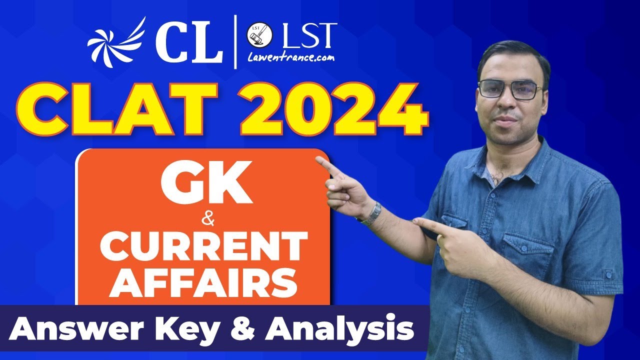 CLAT 2024 Answer Key | Current affairs & GK Analysis | CLAT 2024 GK ...