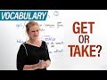 Understanding Confusing Verbs: Get vs. Take