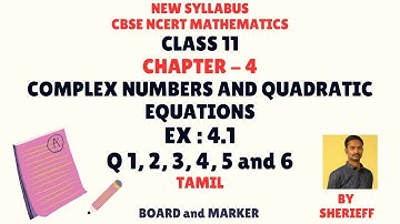CLASS 11 | EX 4.1 | Q 1 - 6 | COMPLEX NUMBERS AND QUADRATIC EQUATIONS |  MATHS | NEW SYLLABUS.
