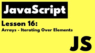 JavaScript Arrays - Iterating Over Elements